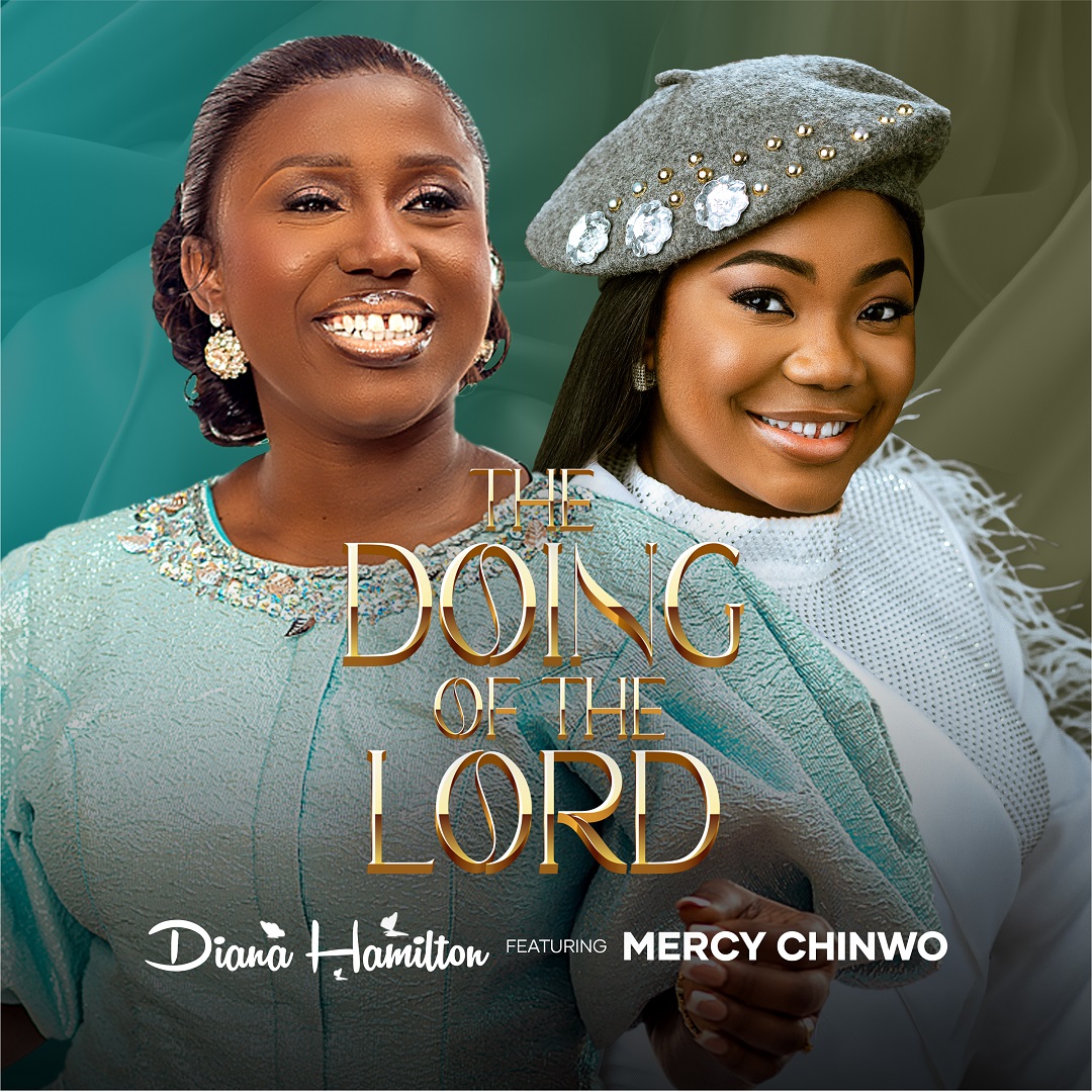 Read more about the article Diana Hamilton – The Doing Of The Lord ft. Mercy Chinwo