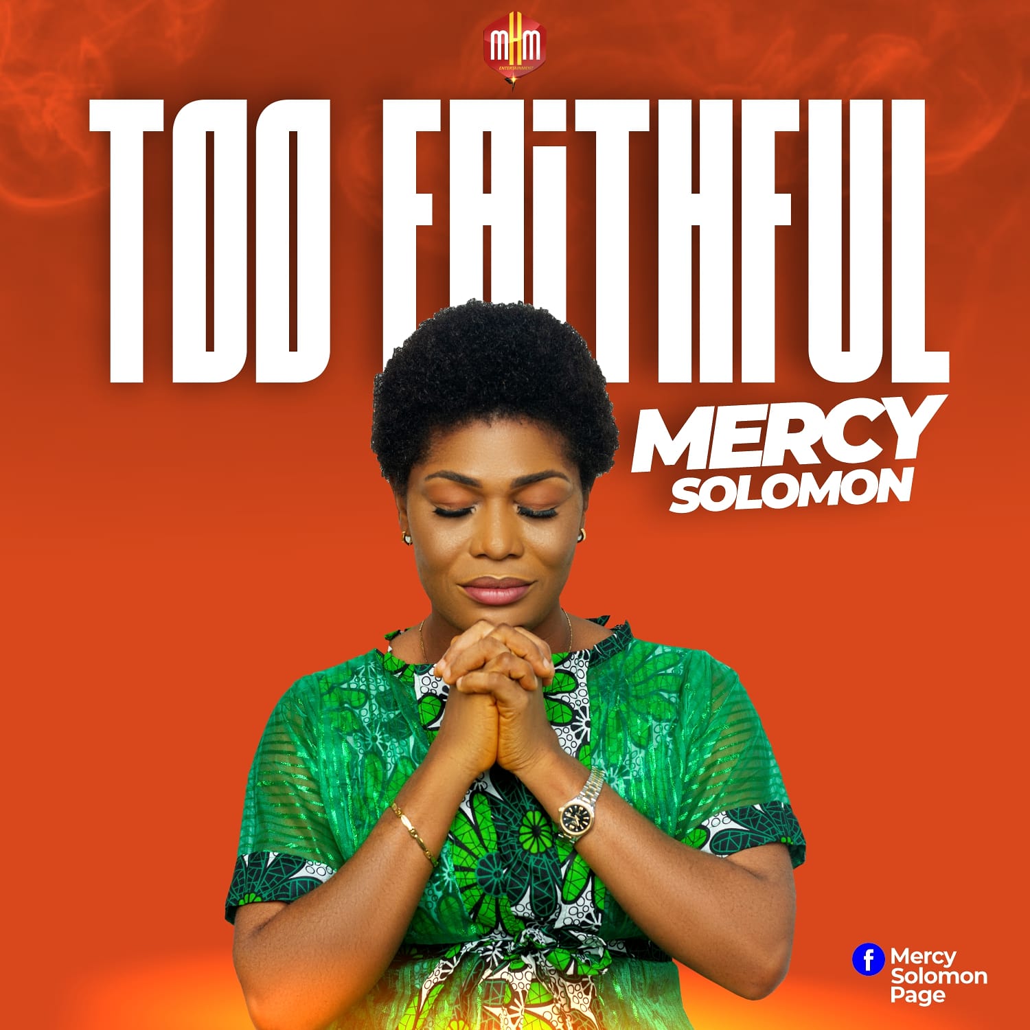 Read more about the article Mercy Solomon – Too Faithful