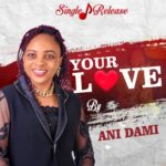 Ani Dami – Your Love