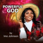 [DOWNLOAD] POWERFUL GOD BY IMO JOHNSON