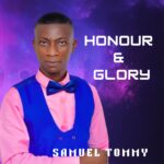 Samuel Tommy – Honour and Glory